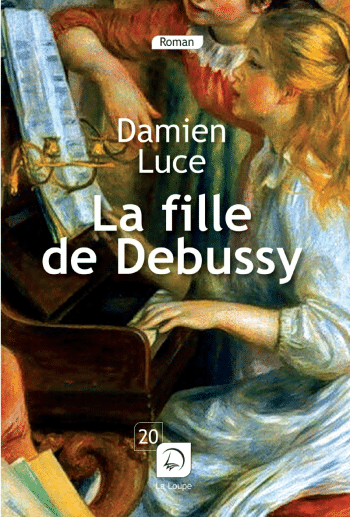 Couverture roman La fille de Debussy de Damien Luce